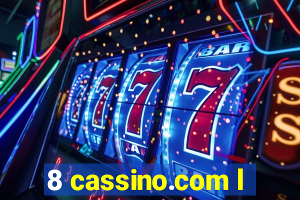 8 cassino.com l